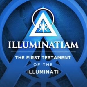 Illuminatiam: The First Testament Of The Illuminati